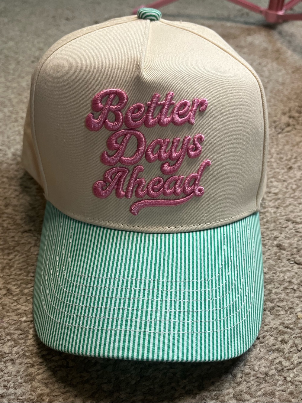 Better Days Ahead cap